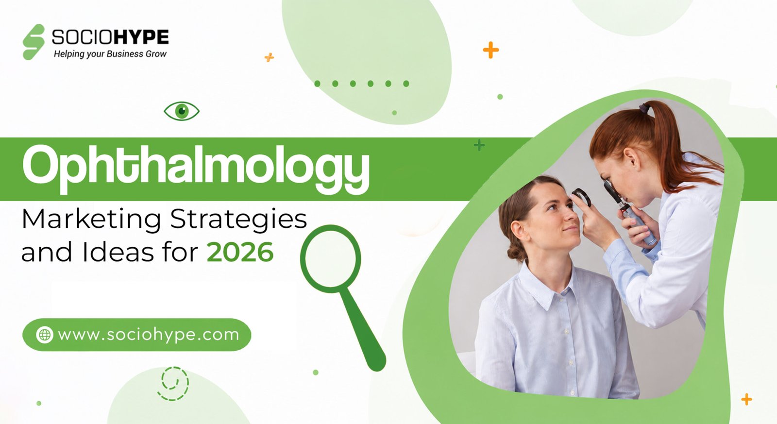 Ophthalmology Marketing Strategies and Ideas for 2026